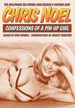 Paperback Confessions Of A Pin-Up Girl: The Hollywood Sex Symbol Who Became A Vietnam Icon Book