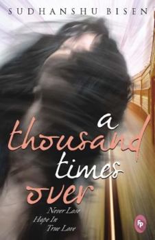 Paperback A Thousand Times Over: Never Lose Hope in True Love Book