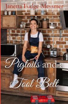Paperback Pigtails and A Tool Belt Book