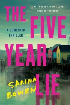 Paperback The Five Year Lie: A Domestic Thriller Book