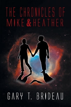 Paperback The Chronicles of Mike & Heather Book