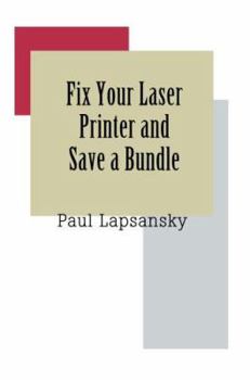 Paperback Fix Your Laser Printer and Save a Bundle Book