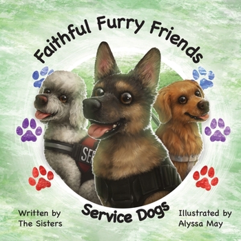 Paperback Faithful Furry Friends: Service Dogs Book