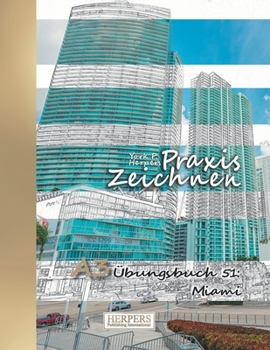 Paperback Praxis Zeichnen - A3 Übungsbuch 51: Miami [German] Book