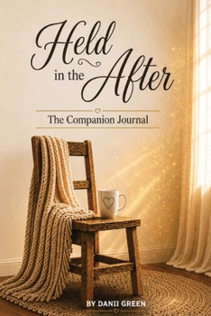 Paperback Held in the After: A 52-Week Devotion for Widows Finding Comfort and Quiet Restoration Book