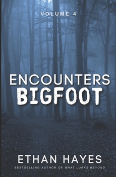 Paperback Encounters Bigfoot: Volume 4 Book