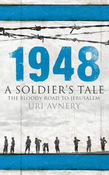 Paperback 1948 - A Soldier's Tale - The Bloody Road to Jerusalem Book