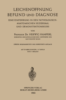 Paperback Leichenöffnung Befund und Diagnose: Eine Einführung in den Pathologisch-anatomischen Seziersaal und Demonstrationskurs [German] Book