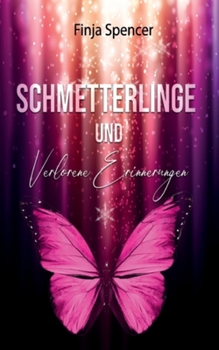 Paperback Schmetterlinge und verlorene Erinnerungen [German] Book