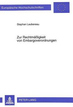 Paperback Zur Rechtmaeßigkeit Von Embargoverordnungen [German] Book