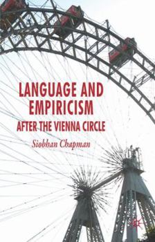 Hardcover Language and Empiricism: After the Vienna Circle Book