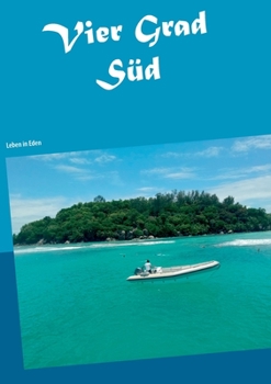 Paperback Vier Grad S?d: Leben in Eden [German] Book