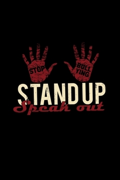 Stop bullying stand up speak out: 6x9 STOP BULLYING | dotgrid | dot grid paper | notebook | notes