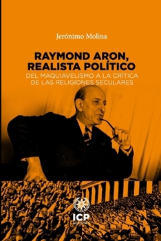 Paperback Raymond Aron, realista político [Spanish] Book