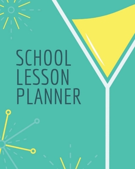 Paperback School Lesson Planner: TEACHER JOURNAL/ORGANIZER INFO SHEET School Lesson Planner Teacher Record Book Teacher Notebooks and Journals Academic Book