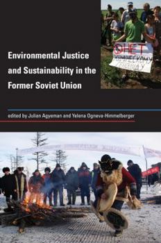 Paperback Environmental Justice and Sustainability in the Former Soviet Union Book