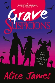 Grave Suspicions - Book #3 of the Lavington Windsor Mysteries