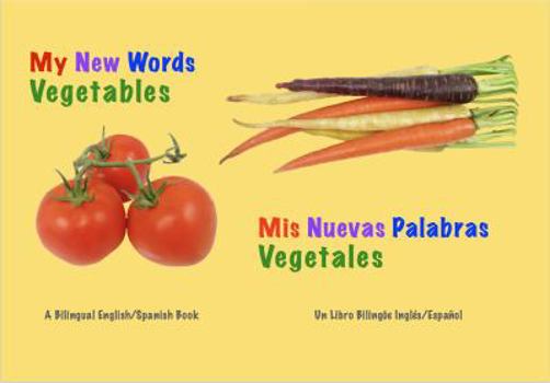 Board book My New Words: Vegetables (English and Spanish Edition) Book