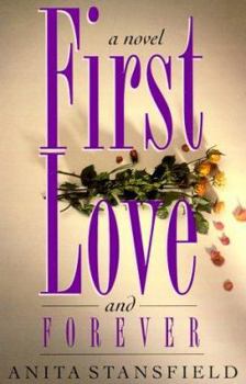 First Love and Forever - Book #4 of the Byrnehouse-Davies & Hamilton Saga