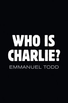 Paperback Who Is Charlie?: Xenophobia and the New Middle Class Book