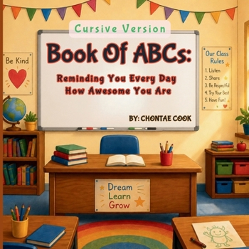 Paperback Book of ABCs: Reminding You Every Day How Awesome You Are (CURSIVE VERSION) Book