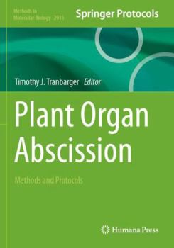 Paperback Plant Organ Abscission: Methods and Protocols (Methods in Molecular Biology) Book