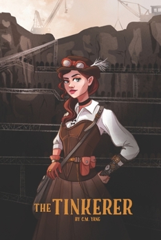 Paperback The Tinkerer: Steampunk Adventures Book 1 Book