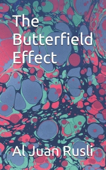 The Butterfield Effect
