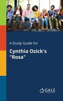 Paperback A Study Guide for Cynthia Ozick's "Rosa" Book