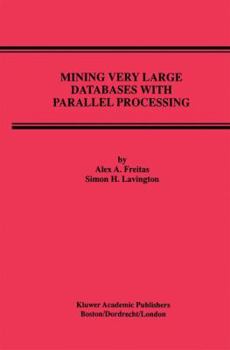 Hardcover Mining Very Large Databases with Parallel Processing Book