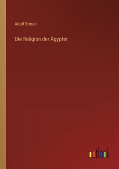 Paperback Die Religion der Ägypter [German] Book