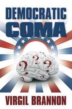 Paperback Democratic Coma Book