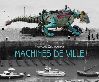 Paperback La Machine: Machines de Ville Book