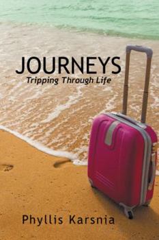 Paperback Journeys: Tripping Through Life Book