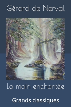 Paperback La main enchant?e: Grands classiques [French] Book