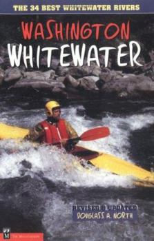 Paperback Washington Whitewater: The 34 Best Whitewater Rivers Book