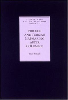 Hardcover Piri Reis and Turkish Mapmaking After Columbus Book