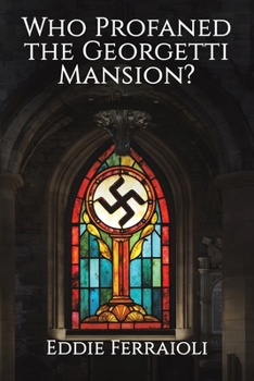 Paperback Who Profaned the Georgetti Mansion? Book