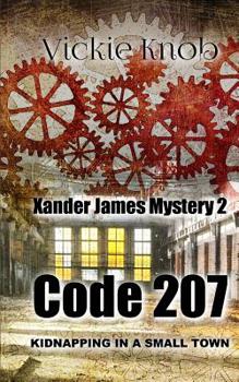 Paperback Code 207: Kidnapped in a small town Book