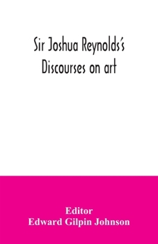 Paperback Sir Joshua Reynolds's discourses on art Book