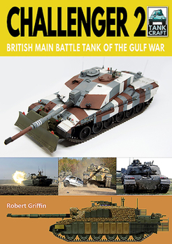 Paperback Challenger 2: British Main Battle Tank of the Gulf War Book