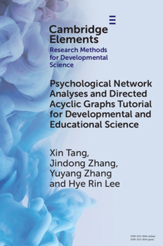 Paperback Psychological Network Analyses and Directed Acyclic Graphs Tutorial for Developmental and Educational Science (Elements in Research Methods for Developmental Science) Book
