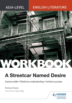 Paperback As/A-Level English Literature Workbook: A Streetcar Named Desire Book