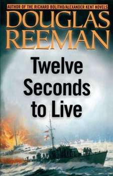 Twelve Seconds to Live (The Modern Naval Fiction Library) - Book  of the Modern Naval Fiction Library