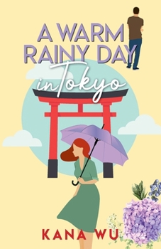 Paperback A Warm Rainy Day In Tokyo Book