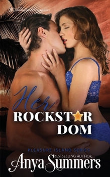 Her Rockstar Dom - Book #5 of the Pleasure Island