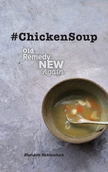 Paperback #ChickenSoup - Old Remedy New Again Book