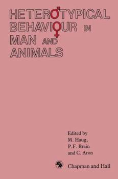 Paperback Heterotypical Behaviour in Man and Animals Book