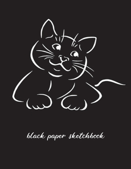 Black Paper Sketchbook: A 8.5" x 11" Blackout Sketchbook For Use With Gel & Metallic Pens | Reverse Color Sketchbook With Black Pages