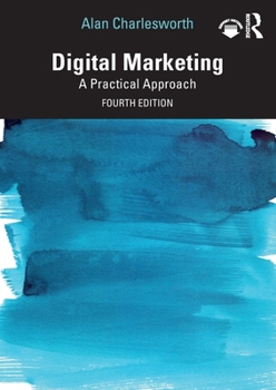 Paperback Digital Marketing: A Practical Approach Book